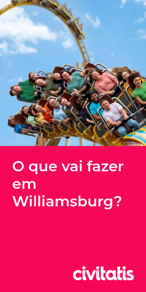 O que vai fazer em Williamsburg?