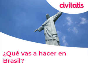 ¿Qué vas a hacer en Brasil?