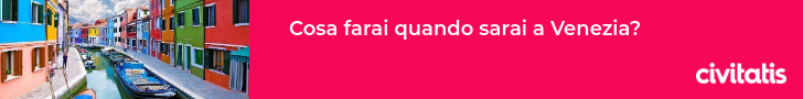 Cosa farai quando sarai a Venezia?