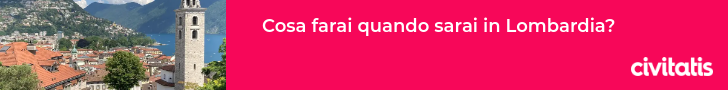 Cosa farai quando sarai in Lombardia?