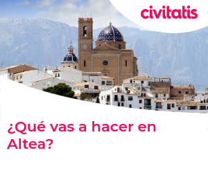 ¿Qué vas a hacer en Altea?