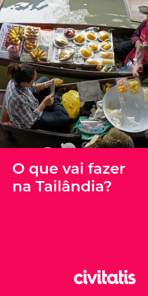 O que vai fazer na Tailândia?