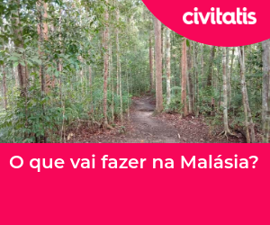 O que vai fazer na Malásia?