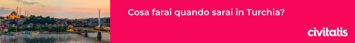 Cosa farai quando sarai in Turchia?