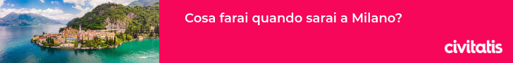 Cosa farai quando sarai a Milano?